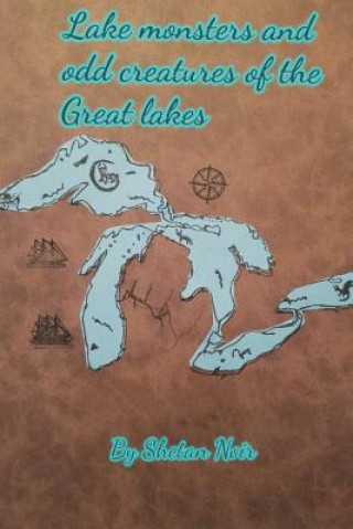 Książka Lake Monsters and odd creatures of the Great Lakes Shetan Noir