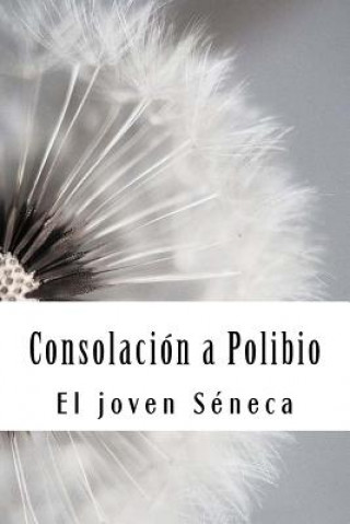 Книга Consolación a Polibio El Joven Seneca
