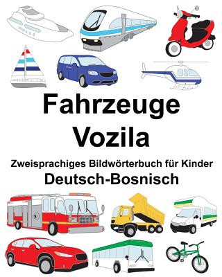 Kniha Deutsch-Bosnisch Fahrzeuge/Vozila Zweisprachiges Bildwörterbuch für Kinder Richard Carlson Jr