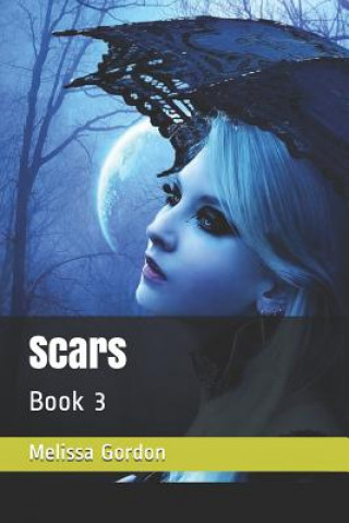 Kniha Scars: Book 3 Melissa C Gordon