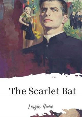 Knjiga The Scarlet Bat Fergus Hume