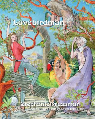 Knjiga Lovebirdman Stephanie Pressman