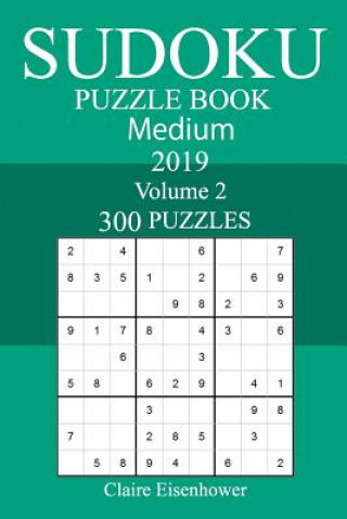 Carte 300 Medium Sudoku Puzzle Book 2019 Claire Eisenhower