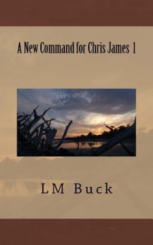 Книга A New Command for Chris James 1 LM Buck