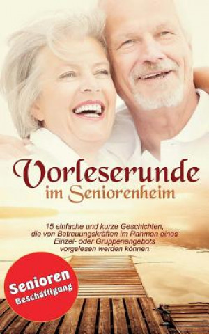 Książka Vorleserunde im Seniorenheim Aktivierungscoach Autorenteam