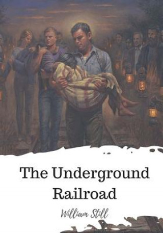 Book The Underground Railroad William Still