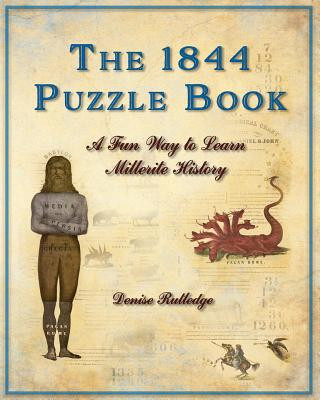 Kniha The 1844 Puzzle Book: A Fun Way to Learn Millerite History Denise Rutledge