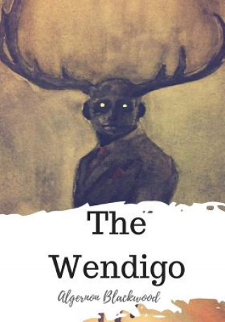 Book The Wendigo Algernon Blackwood