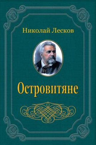 Kniha Ostrovitjane. Sbornik Nikolai Leskov
