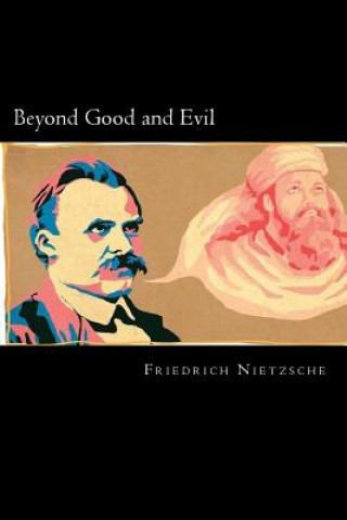 Knjiga Beyond Good and Evil Friedrich Wilhelm Nietzsche