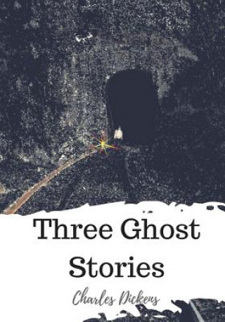 Βιβλίο Three Ghost Stories Charles Dickens