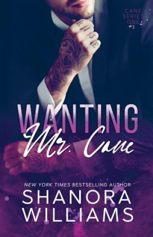 Kniha Wanting Mr. Cane Shanora Williams