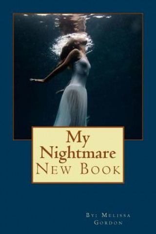 Knjiga My Nightmare: New Book Melissa C Gordon