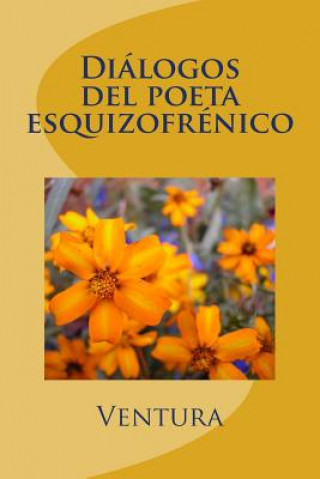 Könyv Diálogos del poeta esquizofrénico Rene Ventura