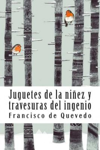 Buch Juguetes de la ni?ez y travesuras del ingenio Francisco De Quevedo