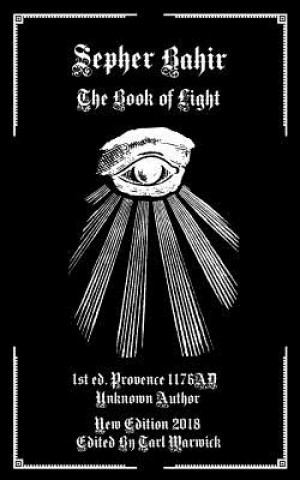Könyv The Sepher Bahir: The Book of Light Unknown Author