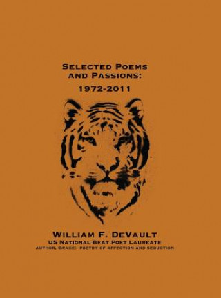 Книга Selected Poems and Passions William F DeVault