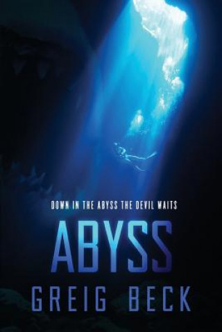 Kniha Abyss: A Cate Granger Novel 2 Greig Beck