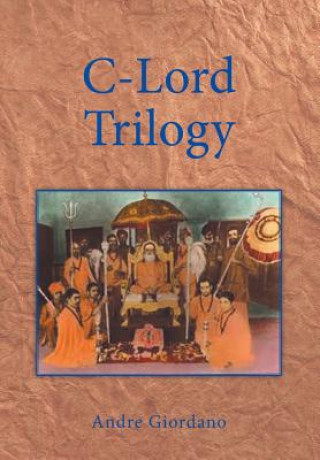 Knjiga C-Lord Trilogy Andre Giordano