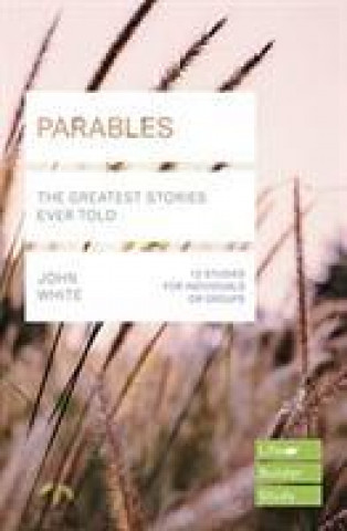 Knjiga Parables (Lifebuilder Study Guides) WHITE  JOHN
