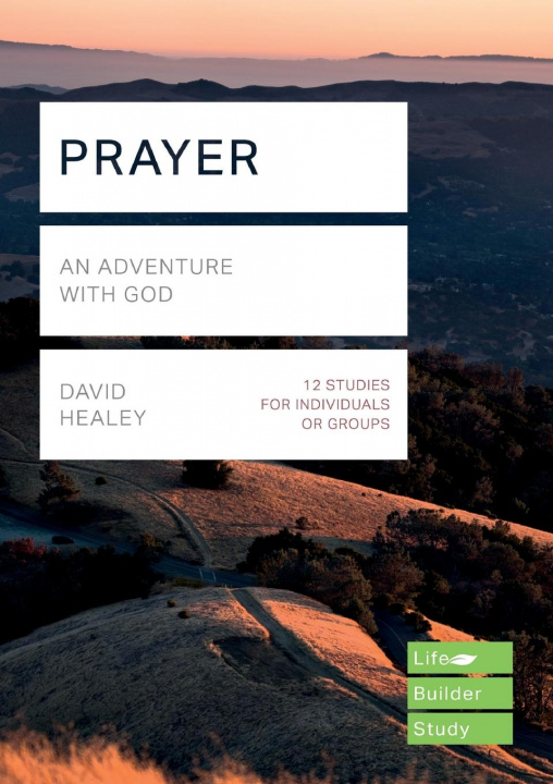 Kniha Prayer (Lifebuilder Study Guides) HEALEY  DAVID