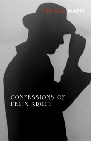 Carte Confessions Of Felix Krull Thomas Mann