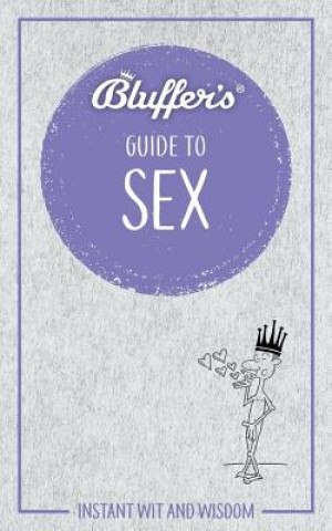 Könyv Bluffer's Guide to Sex Rebecca Newman