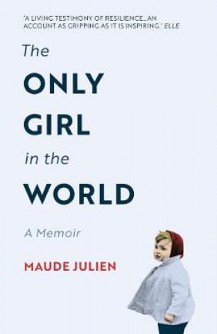 Kniha Only Girl in the World Maude Julien