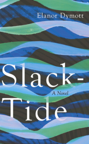 Livro Slack-Tide Elanor Dymott