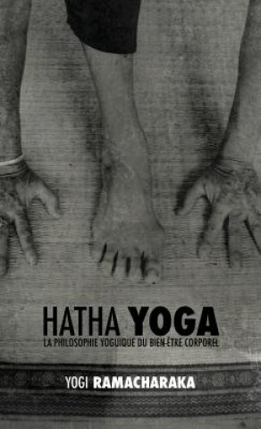 Könyv Hatha Yoga William Walker Ramacharaka Atkinson