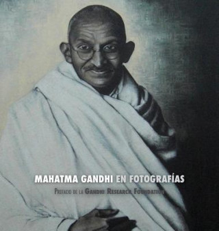 Kniha Mahatma Gandhi En Fotograf as Adriano Lucca