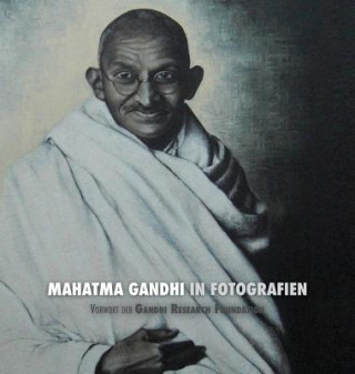Книга Mahatma Gandhi in Fotografien Adriano Lucca
