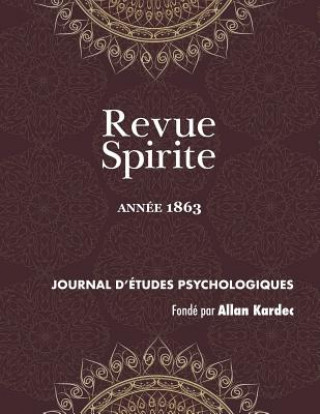 Kniha Revue Spirite (Ann e 1863) Allan Kardec