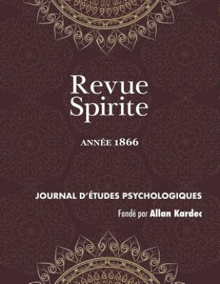 Buch Revue Spirite (Ann e 1866) Allan Kardec