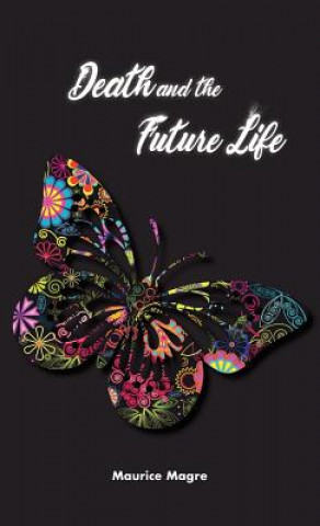 Книга Death and Future Life Maurice Magre