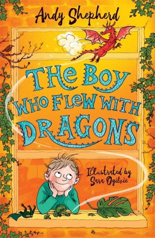 Kniha Boy Who Flew with Dragons (The Boy Who Grew Dragons 3) Andy Shepherd