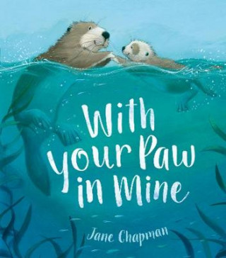 Книга With Your Paw In Mine Jane Chapman