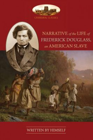 Buch NARRATIVE OF THE LIFE OF FREDERICK DOUGLASS, AN AMERICAN SLAVE FREDERICK DOUGLAS