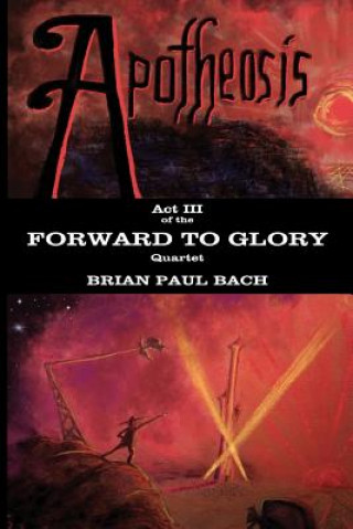 Knjiga Apotheosis Brian Paul Bach