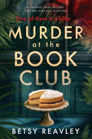 Carte Murder At The Book Club Betsy Reavley