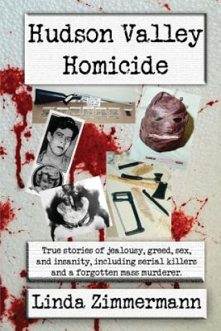 Książka Hudson Valley Homicide Linda S Zimmermann