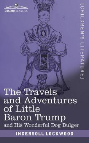 Carte Travels and Adventures of Little Baron Trump Ingersoll Lockwood