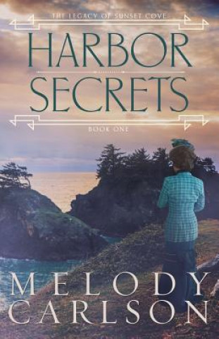 Könyv Harbor Secrets Melody Carlson