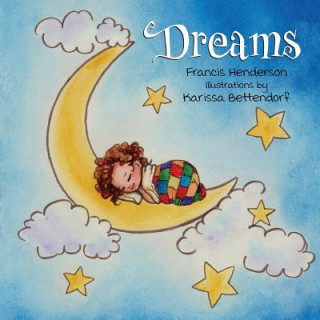 Kniha Dreams Francis Henderson