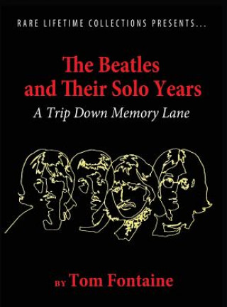 Kniha Beatles and Their Solo Years Tom Fontaine