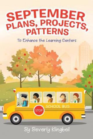 Knjiga September Plans, Projects, Patterns Beverly Klingbeil