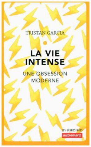 Carte La vie intense Tristan Garcia