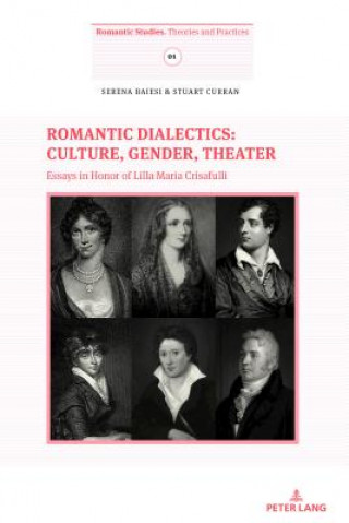 Buch Romantic Dialectics: Culture, Gender, Theater Serena Baiesi