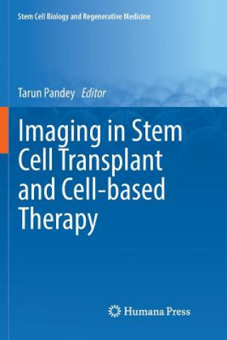 Buch Imaging in Stem Cell Transplant and Cell-based Therapy Tarun Pandey