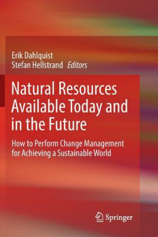 Kniha Natural Resources Available Today and in the Future Erik Dahlquist